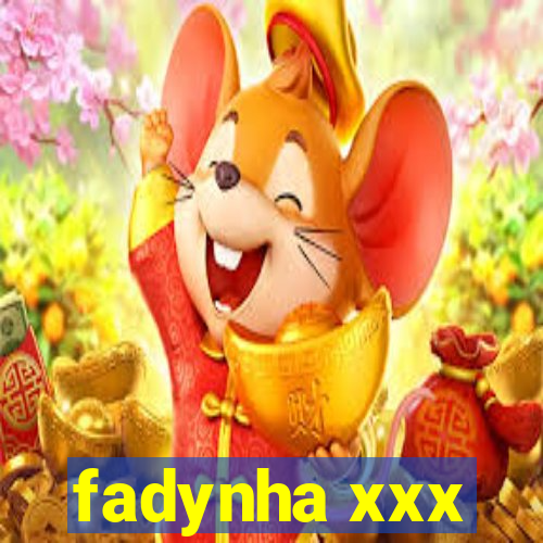 fadynha xxx